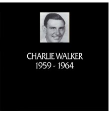 Charlie Walker - In Chronology 1959-1964 (Remastered Version)  (Doxy Collection)