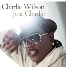 Charlie Wilson - Just Charlie