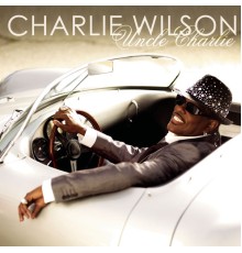 Charlie Wilson - Uncle Charlie