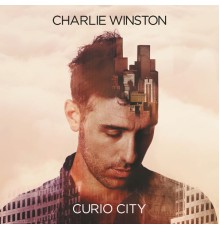 Charlie Winston - Curio City