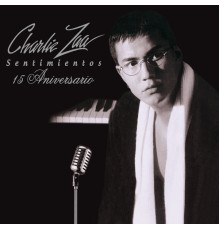 Charlie Zaa - Sentimientos 15 Aniversario