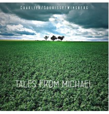 Charlier/Sourisse - Tales from Michael