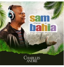 Charlles André - SAMBAHIA - COMPLETO