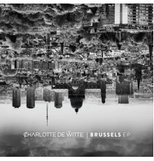 Charlotte De Witte - Brussels