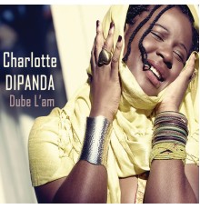 Charlotte Dipanda - Dube L'am