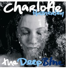 Charlotte Hatherley - The Deep Blue