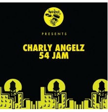 Charly Angelz - 54 Jam