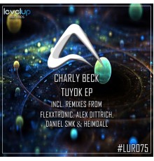 Charly Beck - Tuyok EP