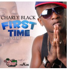 Charly Black - First Time