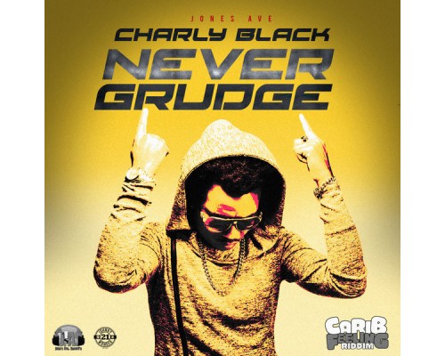 Charly Black - Never Grudge