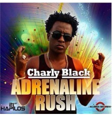 Charly Black - Adrenaline Rush