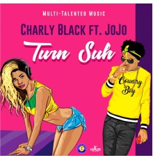 Charly Black - Turn Suh