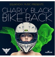 Charly Black & Equiknoxx - Bike Back