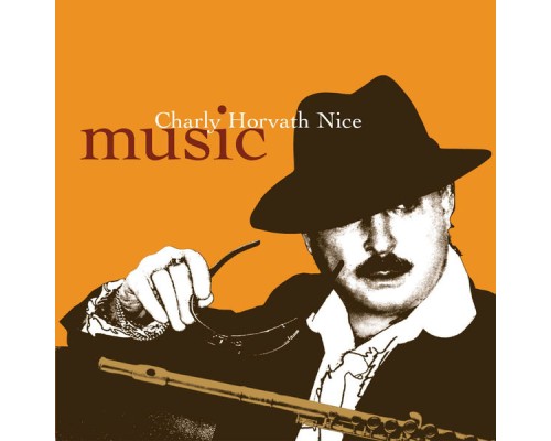 Charly Horvath Nice - Music