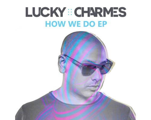 Charmes - How We Do EP