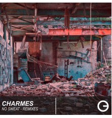 Charmes - No Sweat Remixes