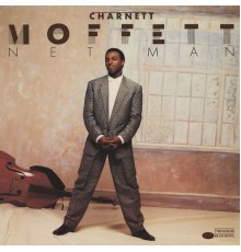 Charnett Moffett - Net Man