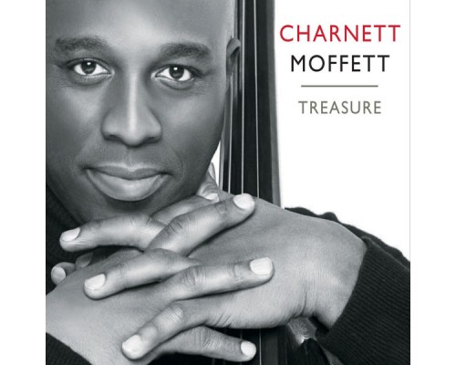 Charnett Moffett - Treasure