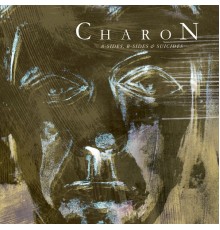 Charon - A-Sides, B-Sides & Suicides