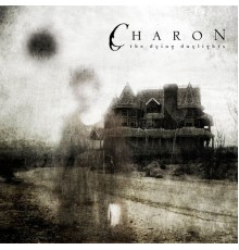 Charon - The Dying Daylights