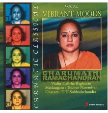 Charumathi Ramachandran - Vibrant Moods