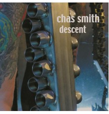 Chas Smith - Descent