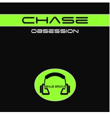 Chase - Obsession