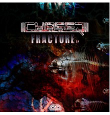 Chaser - Fracture EP