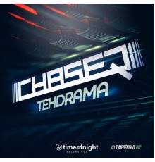 Chaser - Tehdrama