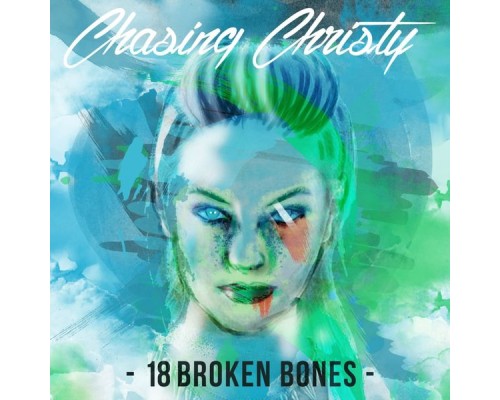 Chasing Christy - 18 Broken Bones