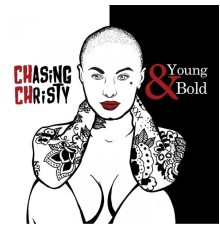 Chasing Christy - Young & Bold