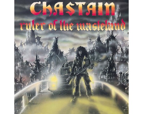 Chastain - Ruler of the Wasteland