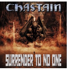 Chastain - Surrender to No One