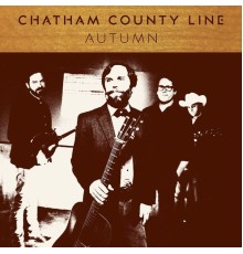 Chatham County Line - Autumn