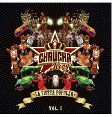 Chaucha Kings - La Fiesta Popular, Vol. 1