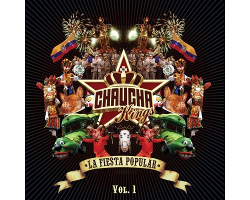 Chaucha Kings - La Fiesta Popular, Vol. 1