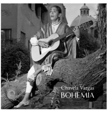 Chavela Vargas - Bohemia