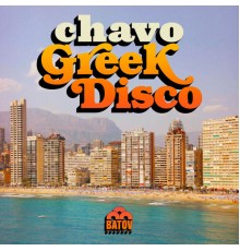 Chavo - Greek Disco