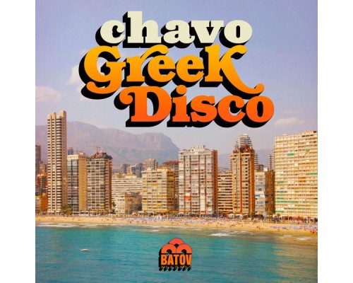 Chavo - Greek Disco