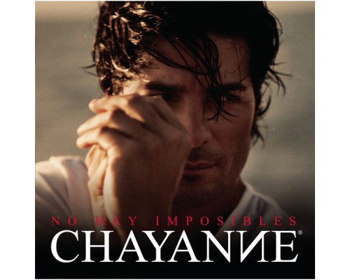 Chayanne - No Hay Imposibles