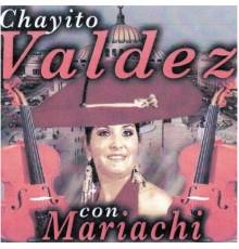 Chayito Valdéz - Con Mariachi