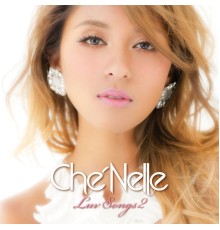 Che'Nelle - Luv Songs 2