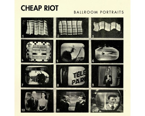 Cheap Riot - Ballroom Portraits