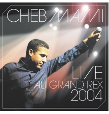 Cheb Mami - Live 2004