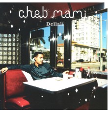 Cheb Mami - Dellali