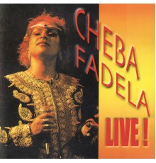 Cheba Fadela - Cheba Fadela Live