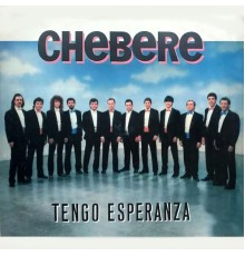 Chebere - Tengo Esperanza