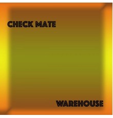 Check Mate - Warehouse