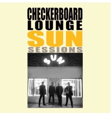 Checkerboard Lounge - Sun Sessions