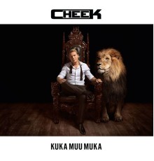 Cheek - Kuka muu muka